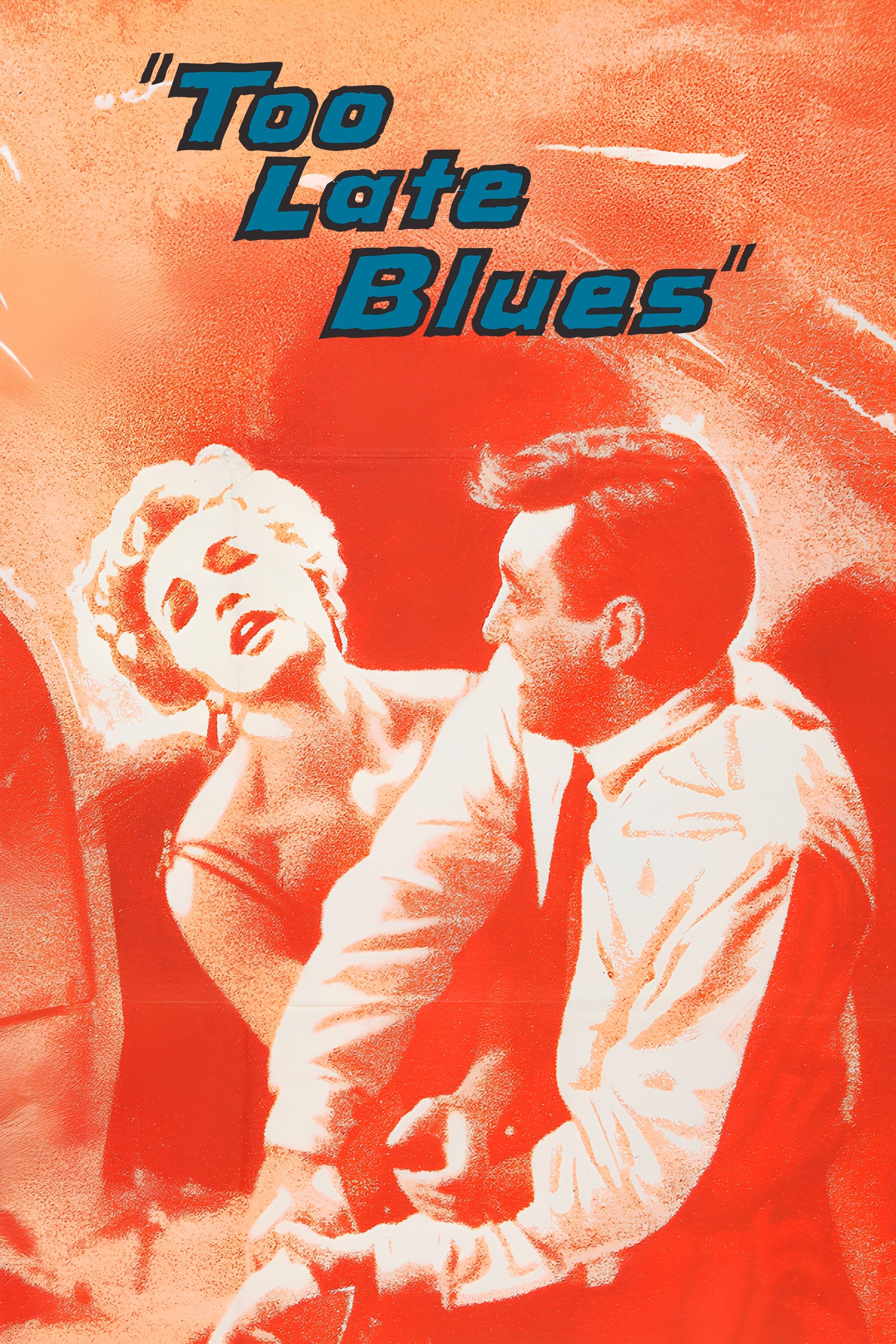 Too Late Blues
