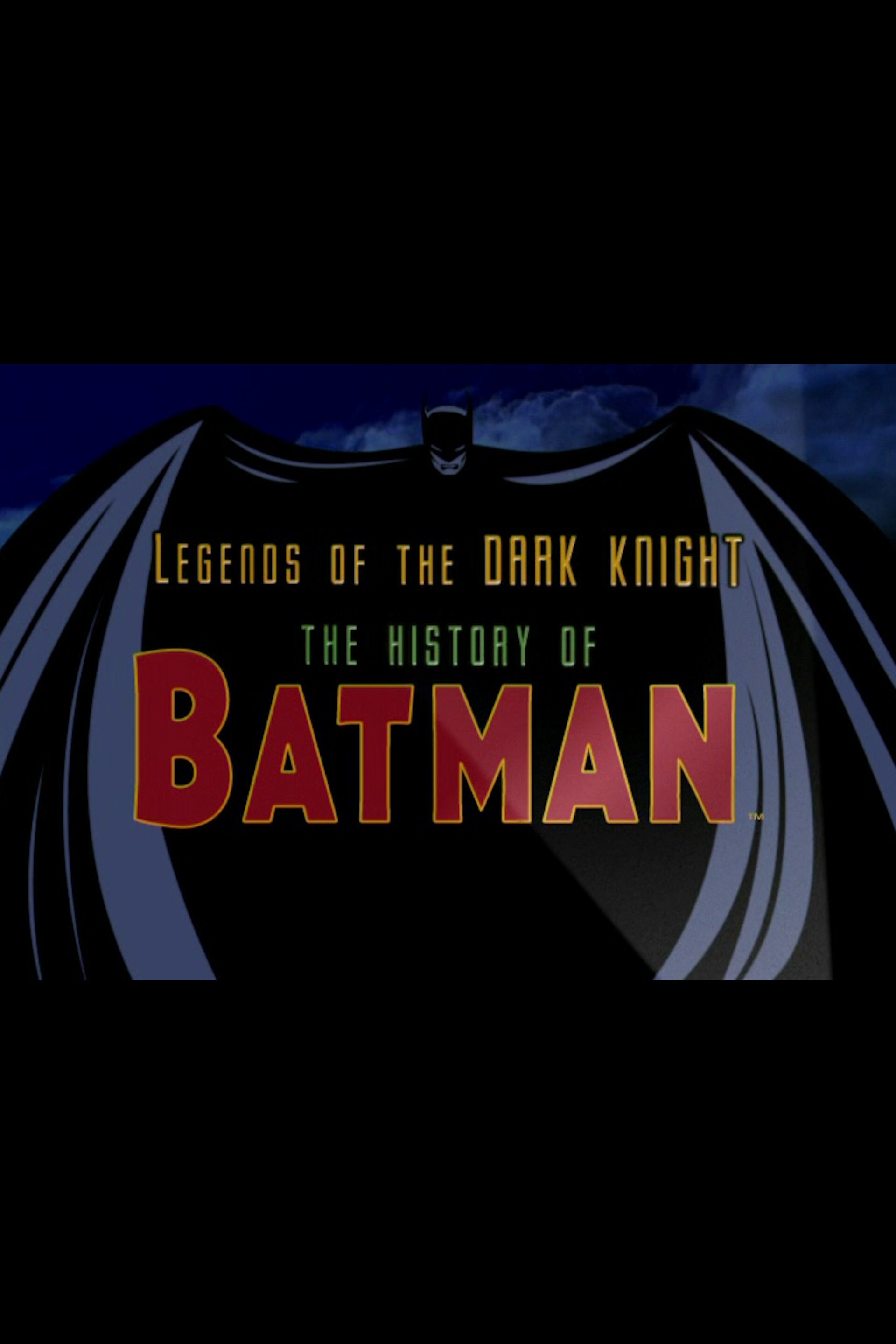 Legends of the Dark Knight: The History of Batman