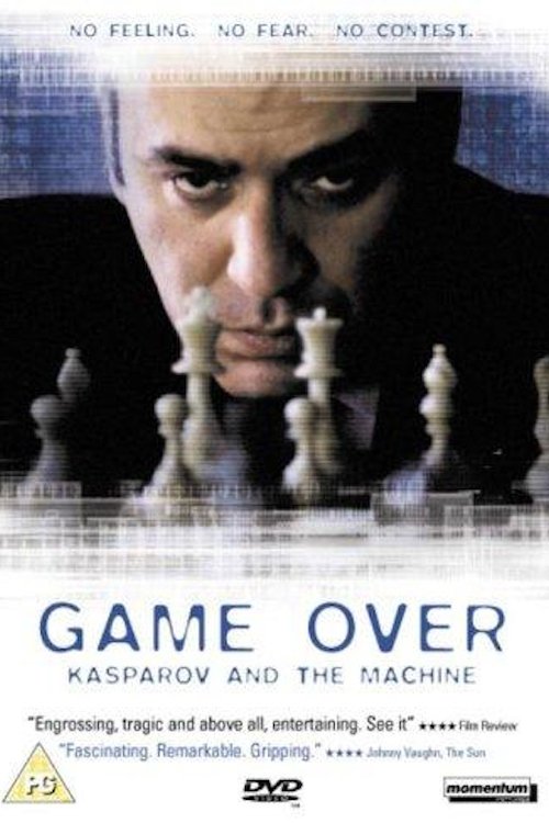 Game Over: Kasparov and the Machine