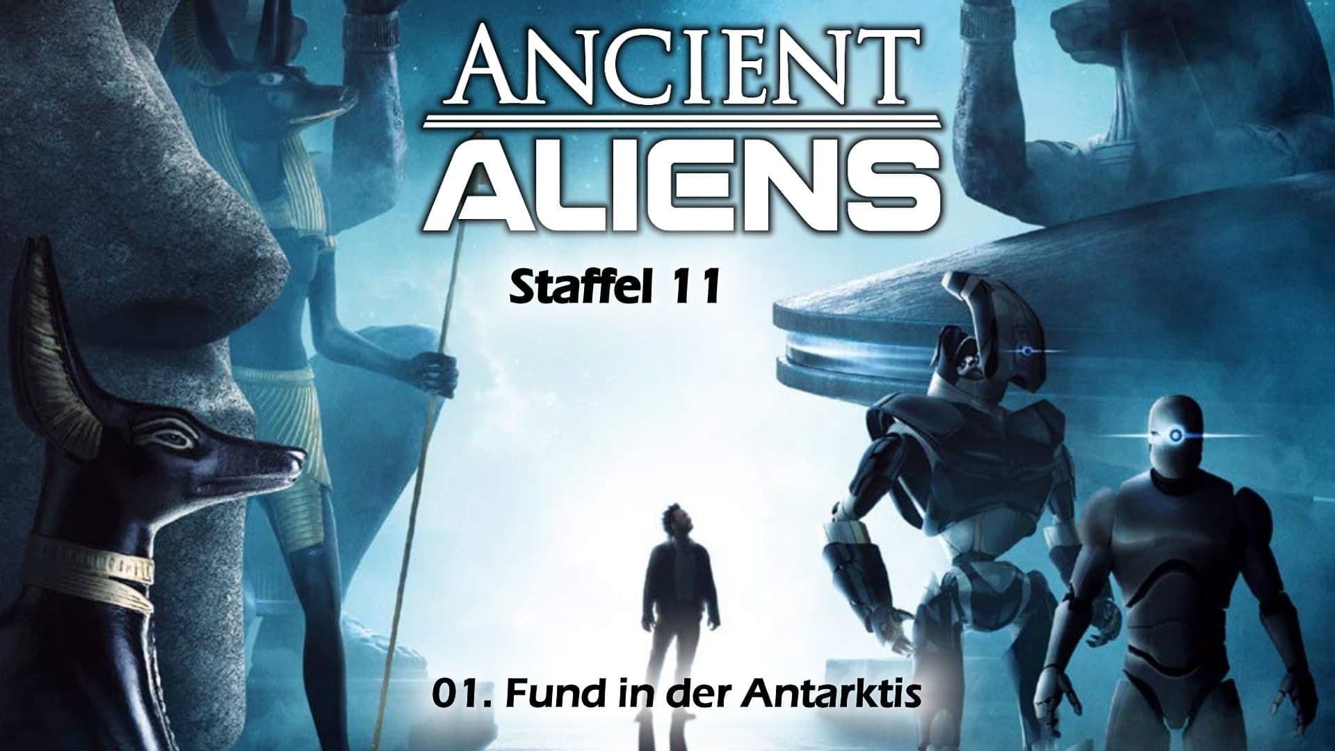 Ancient Aliens - Unerklärliche Phänomene - Staffel 1