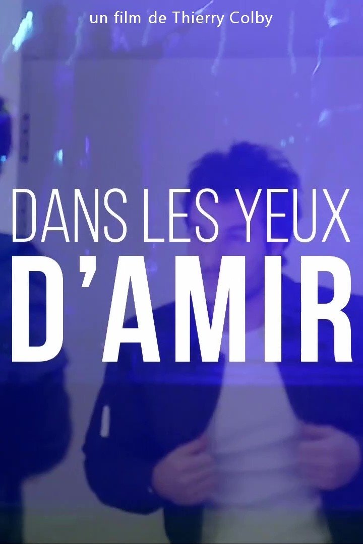 Dans les yeux d'Amir Dans les yeux d'Amir