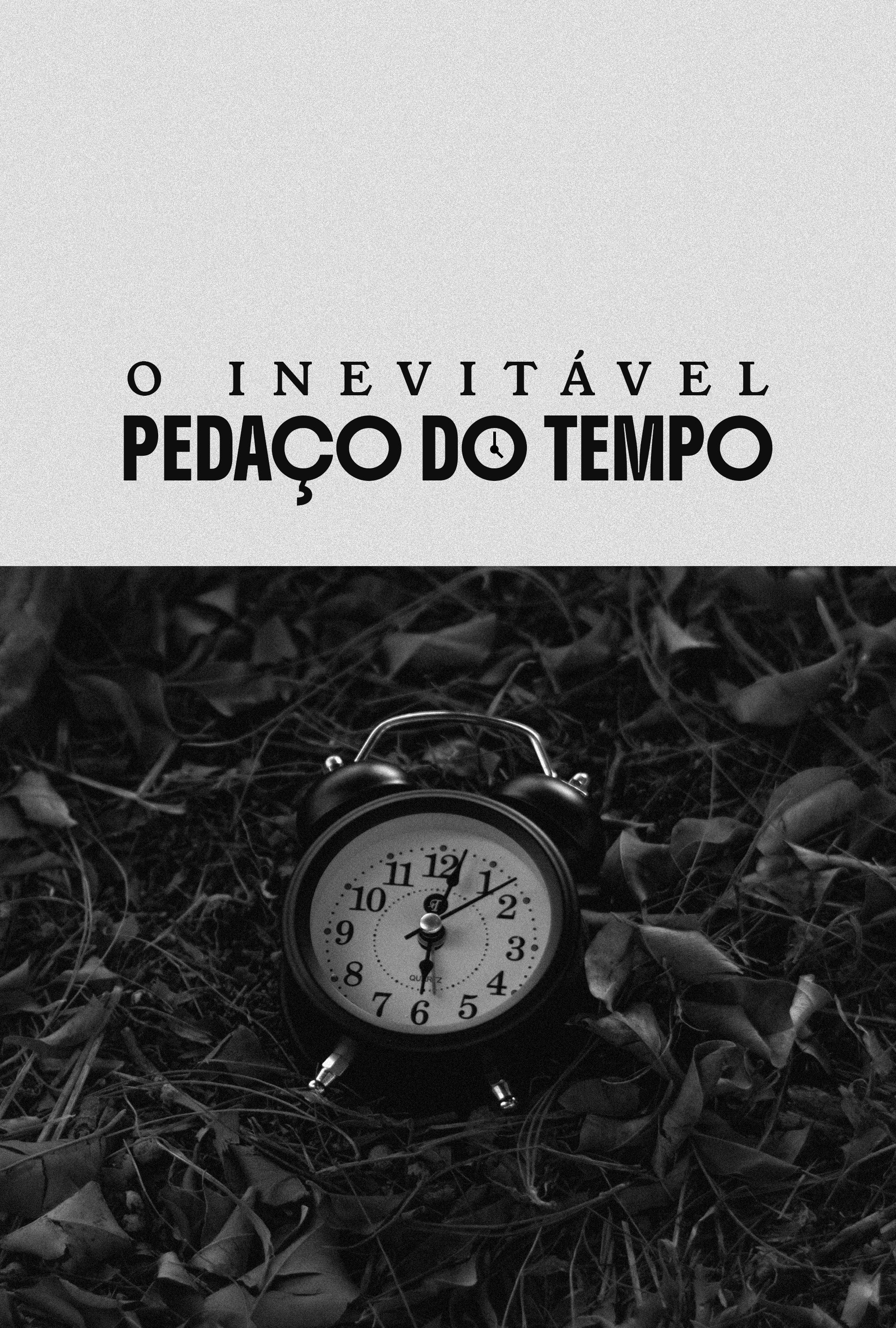 The Inevitable Piece of Time