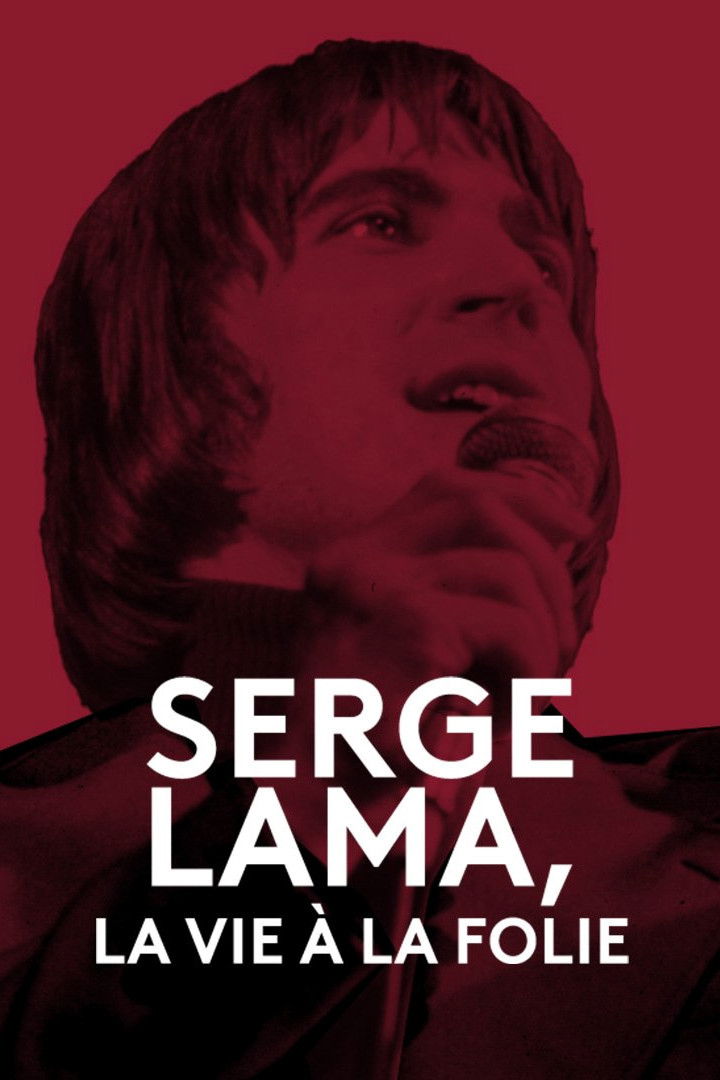 Serge Lama, la vie &agrave; la folie