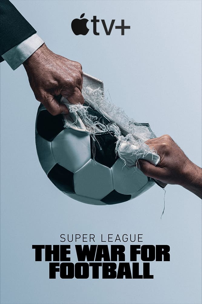 A+ - Super League: The War for Football