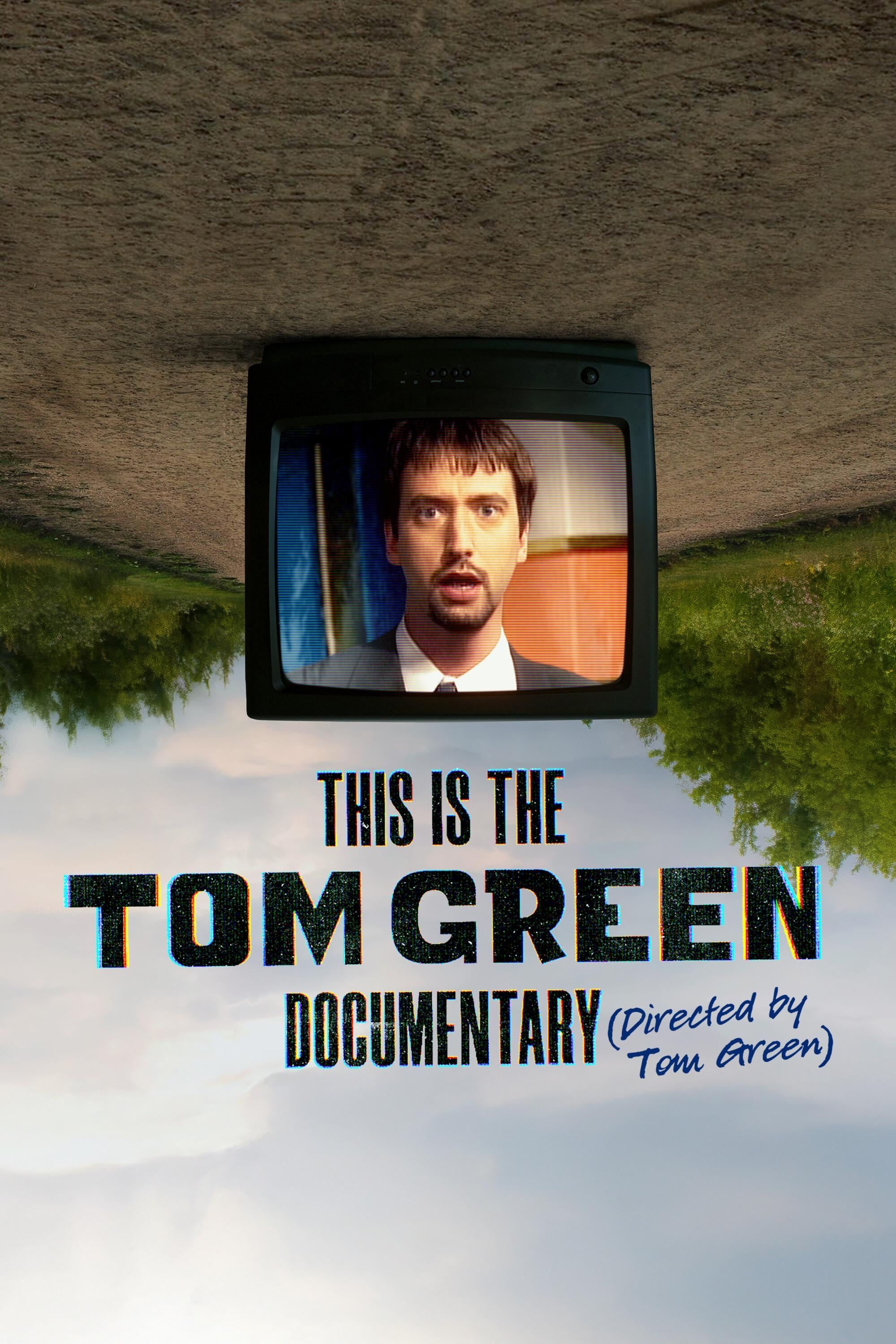 This Is the Tom Green Documentary