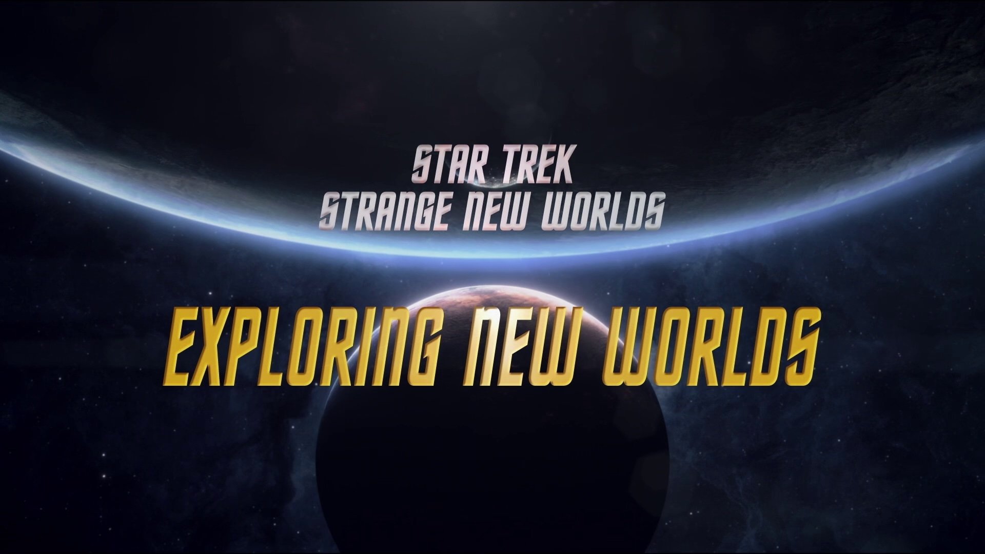 Star Trek: Strange New Worlds Season 0 :Episode 8  Season 2: Exploring New Worlds