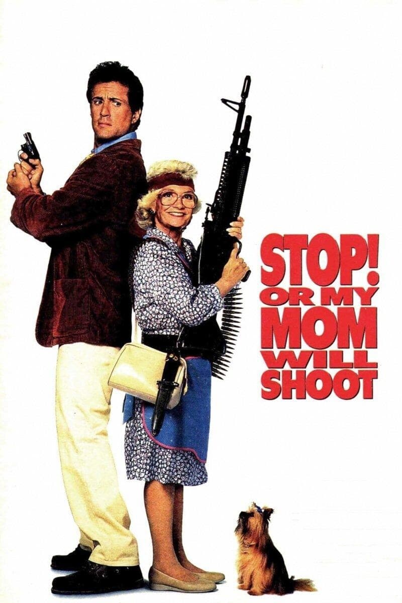 Stop! Or My Mom Will Shoot