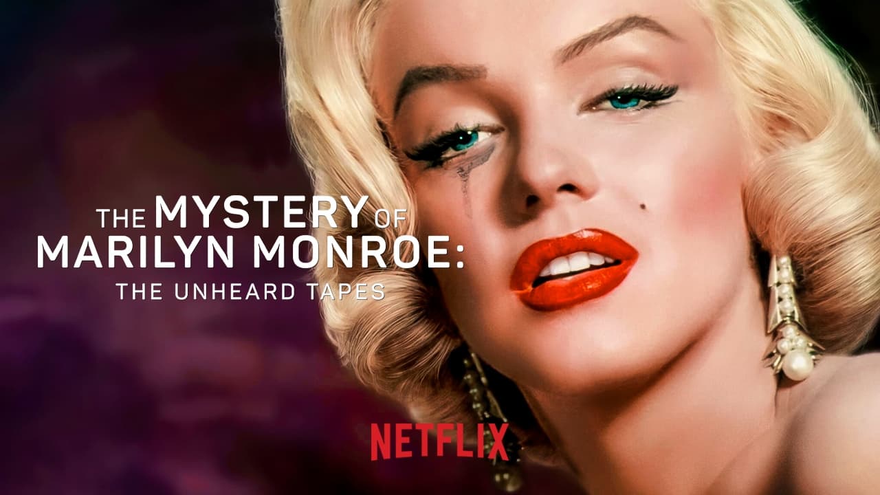 The Mystery of Marilyn Monroe: The Unheard Tapes