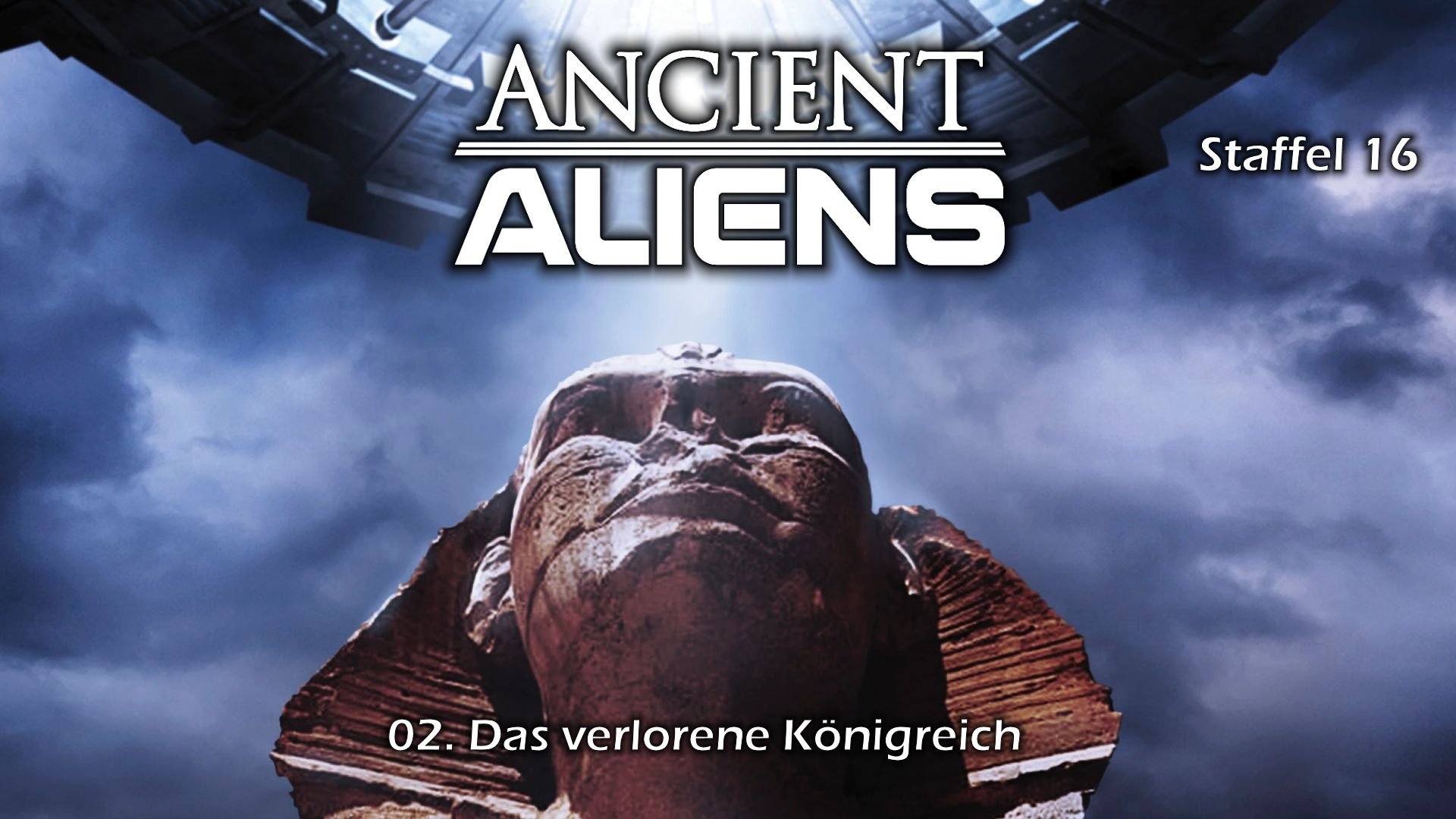 Ancient Aliens - Unerklärliche Phänomene - Staffel 15