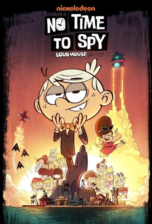 No Time to Spy: A Loud House Movie
