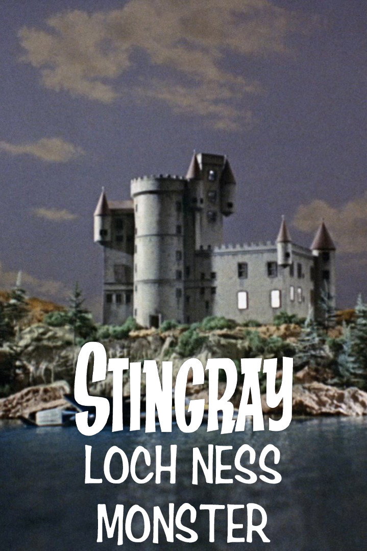 Stingray: Loch Ness Monster Poster