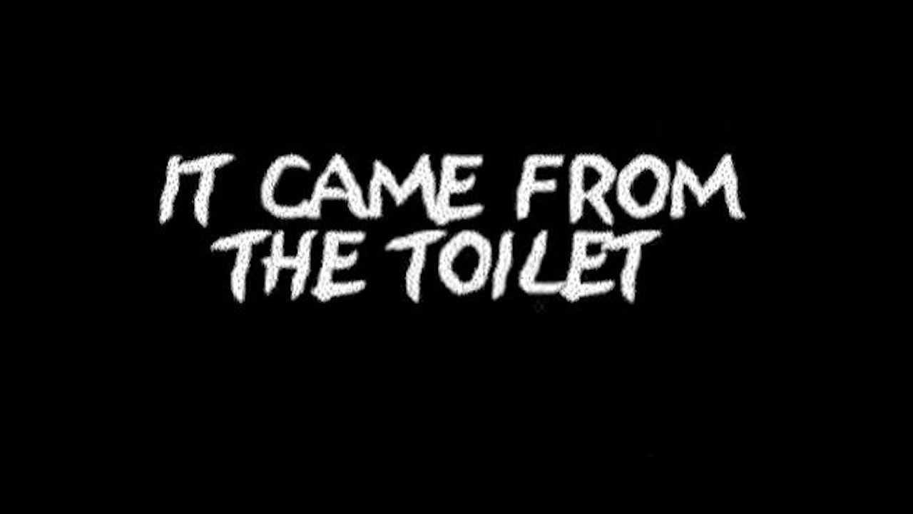 It Came from Beyond the Toilet backdrop