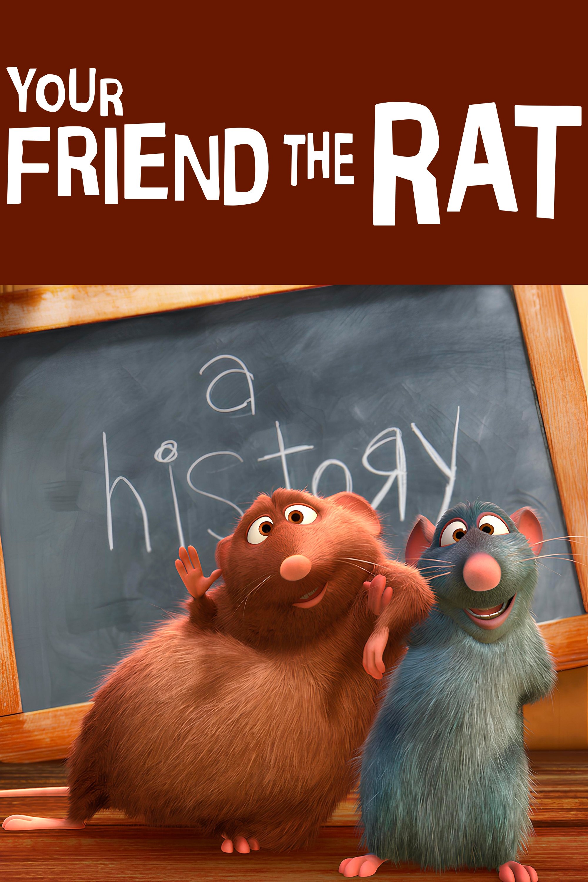 Your Friend the Rat