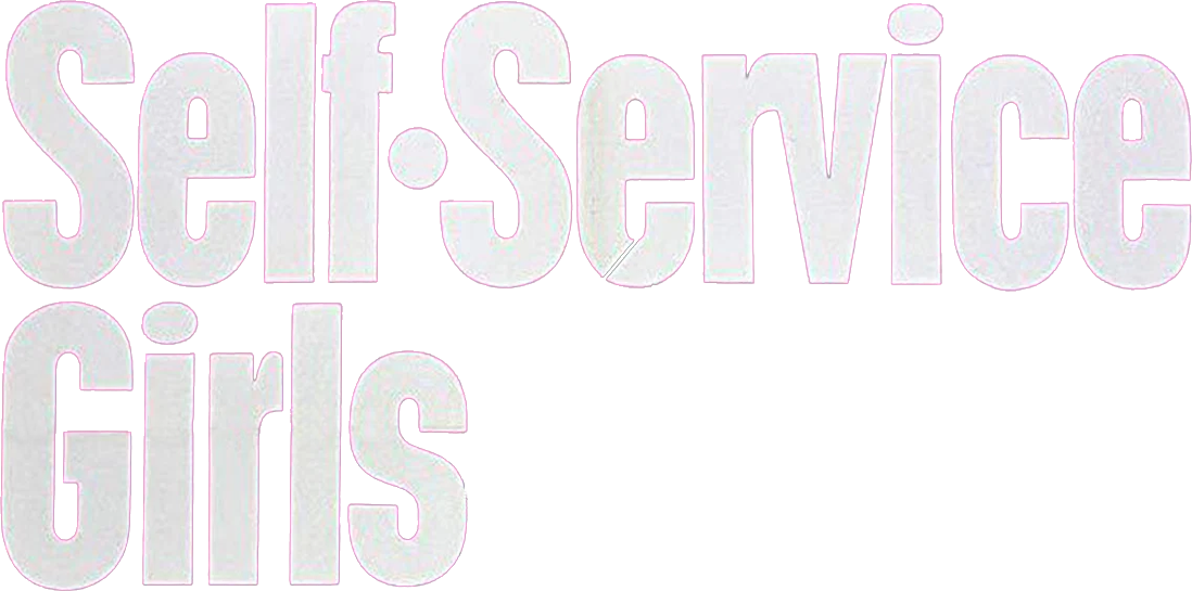 Self Service Girls
