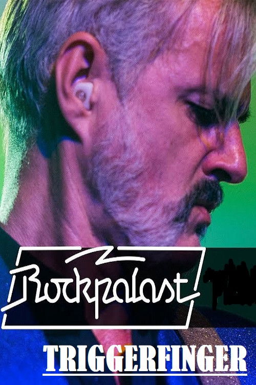 Triggerfinger Live At Rockpalast 2017 Poster