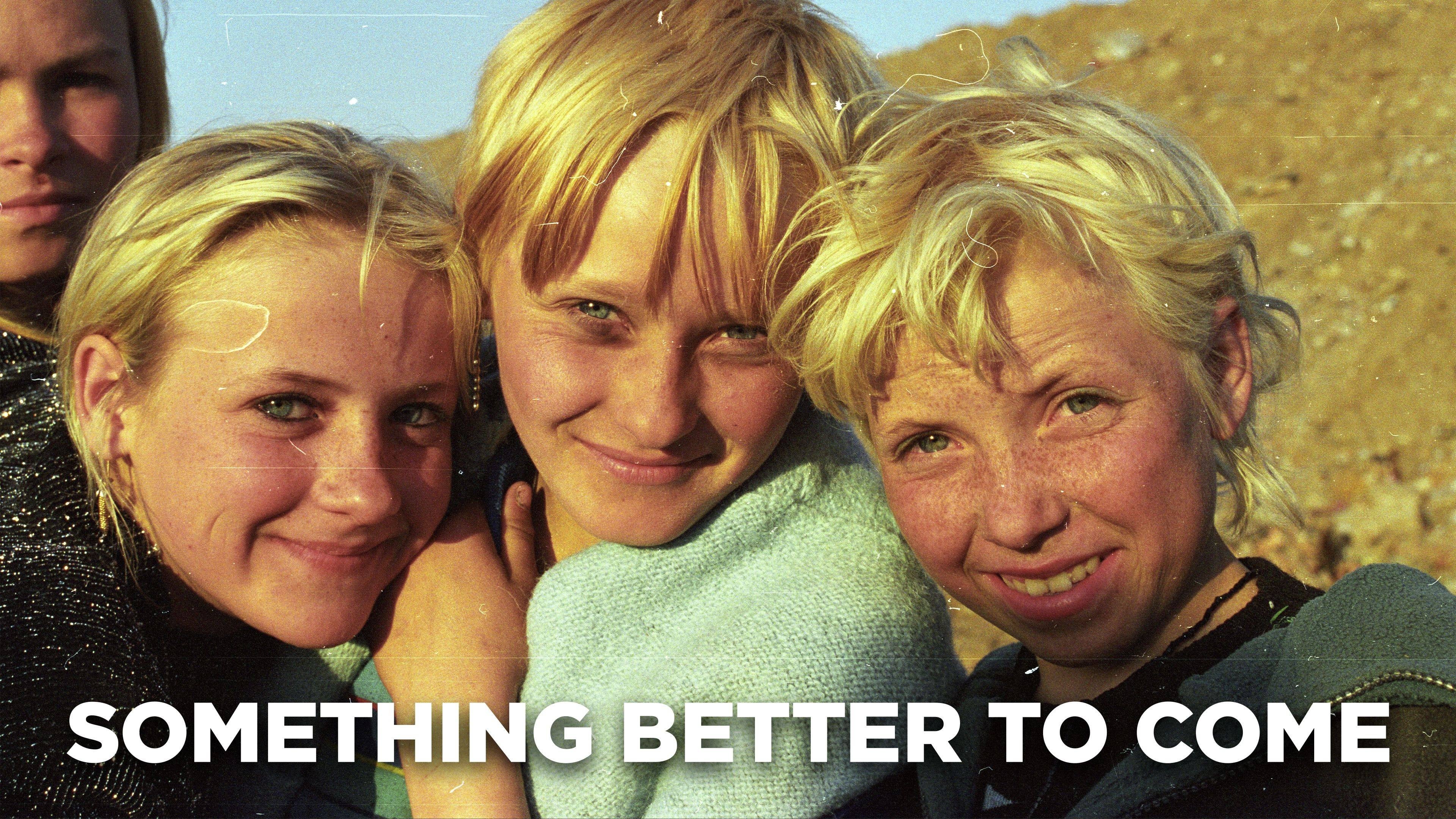 Something Better to Come (2014)