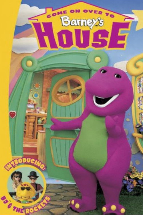 Come On Over to Barney's House