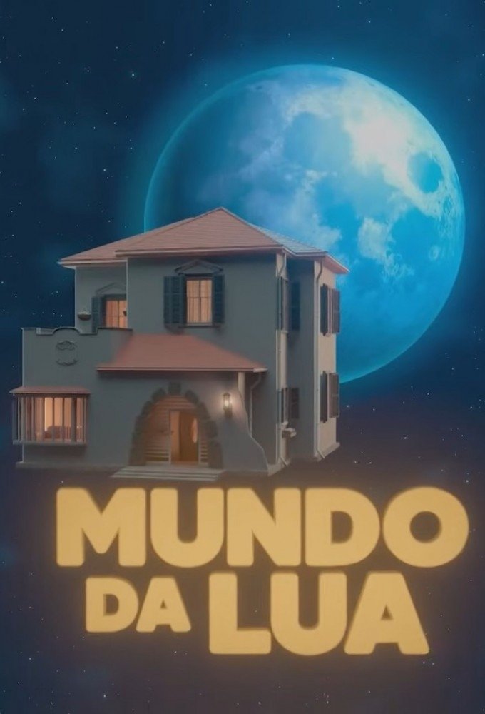 Mundo da Lua (2025) - Official TV Series Poster