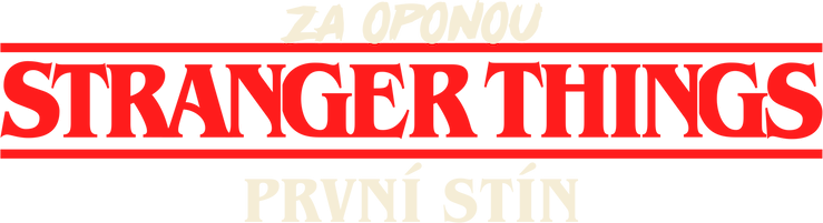 Za oponou: Stranger Things – První stín