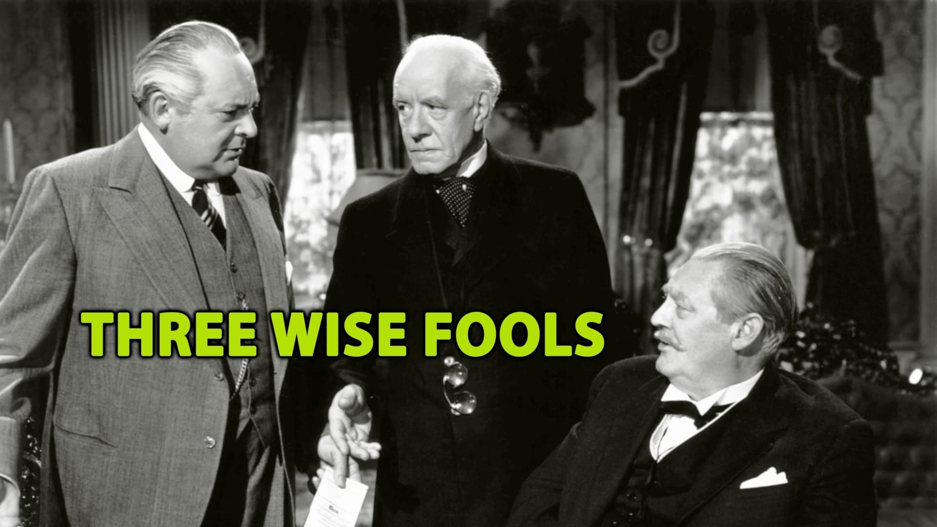 Three Wise Fools (1946)