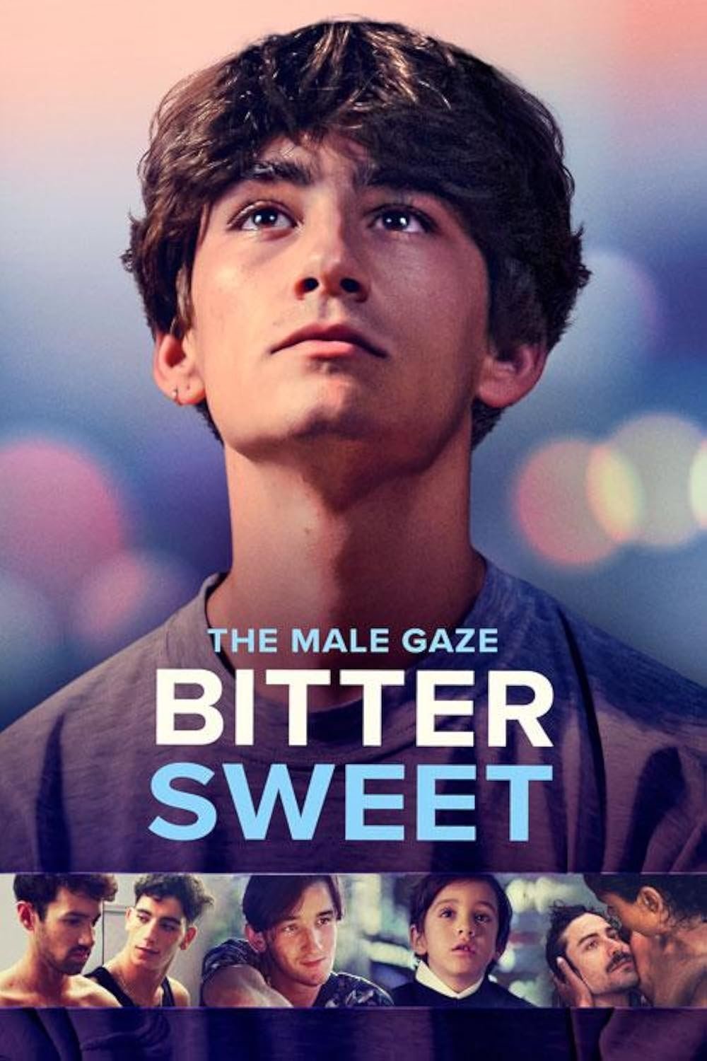 The Male Gaze: Bitter Sweet