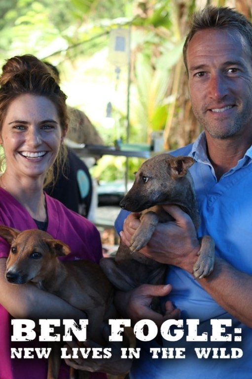 Ben Fogle: New Lives In The Wild - Season 9