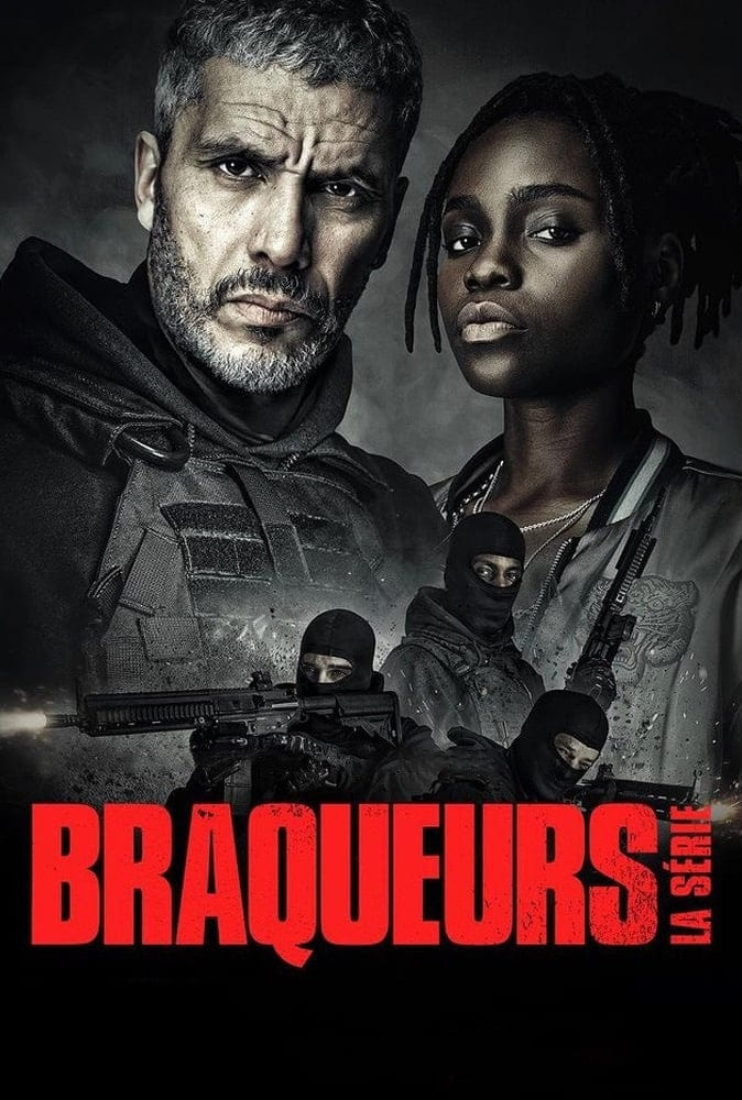 Braqueurs: La série TV Shows About Robbery