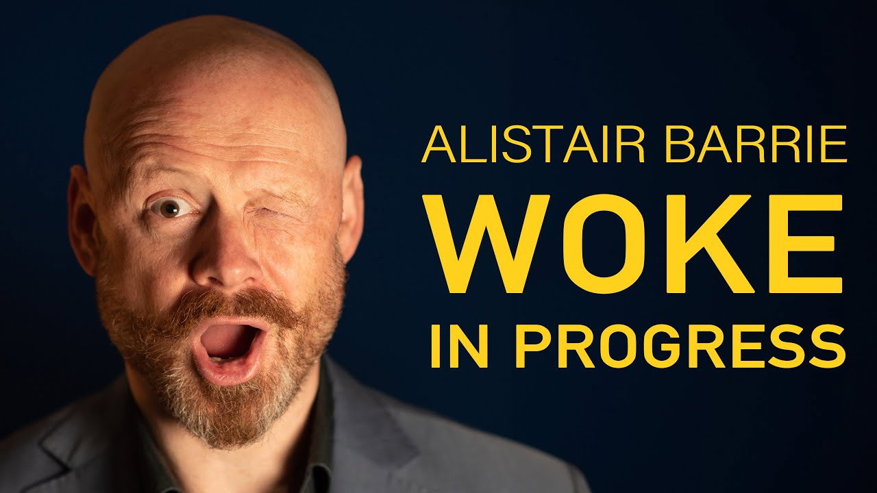 Alistair Barrie: Woke in Progress
