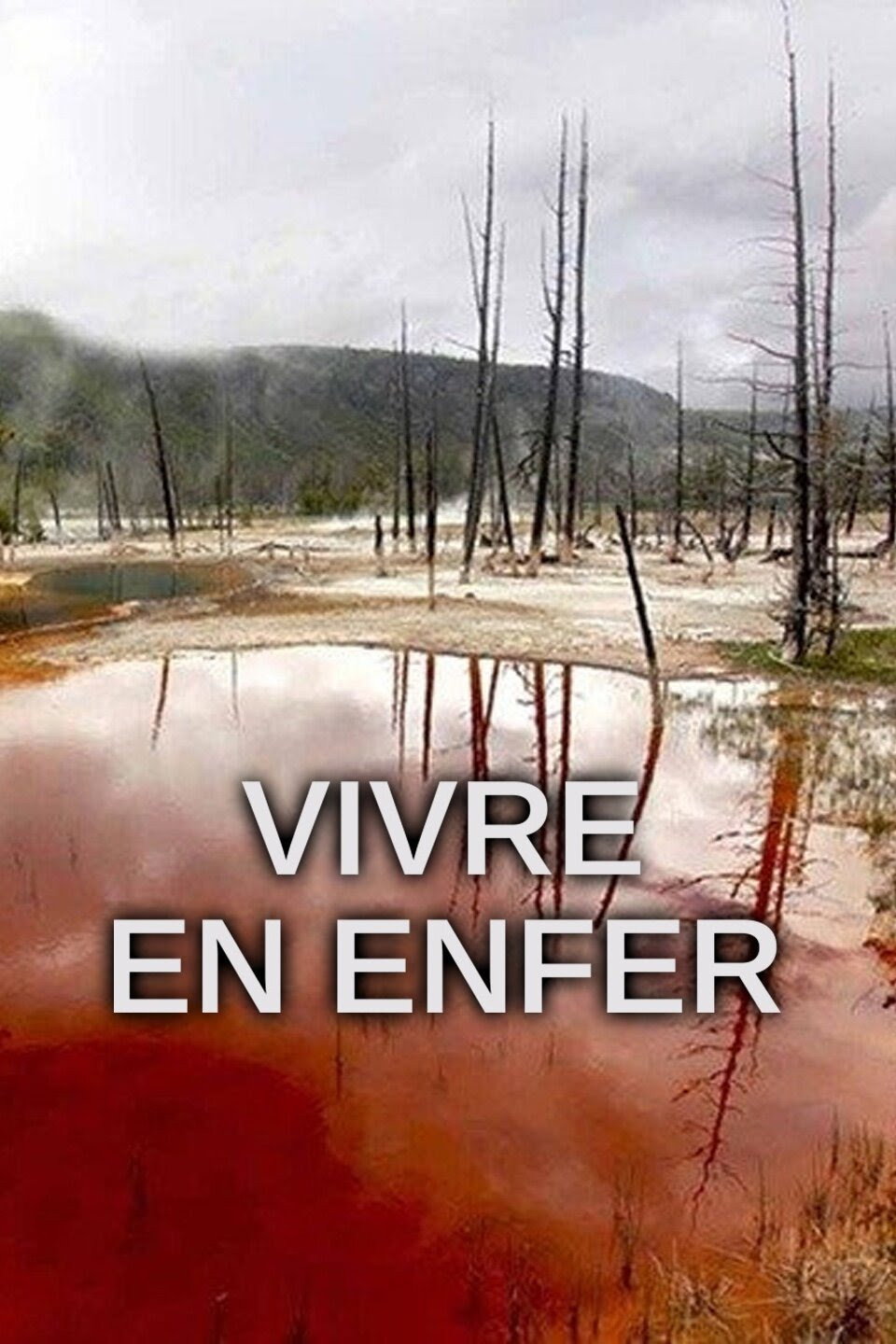 Vivre en enfer