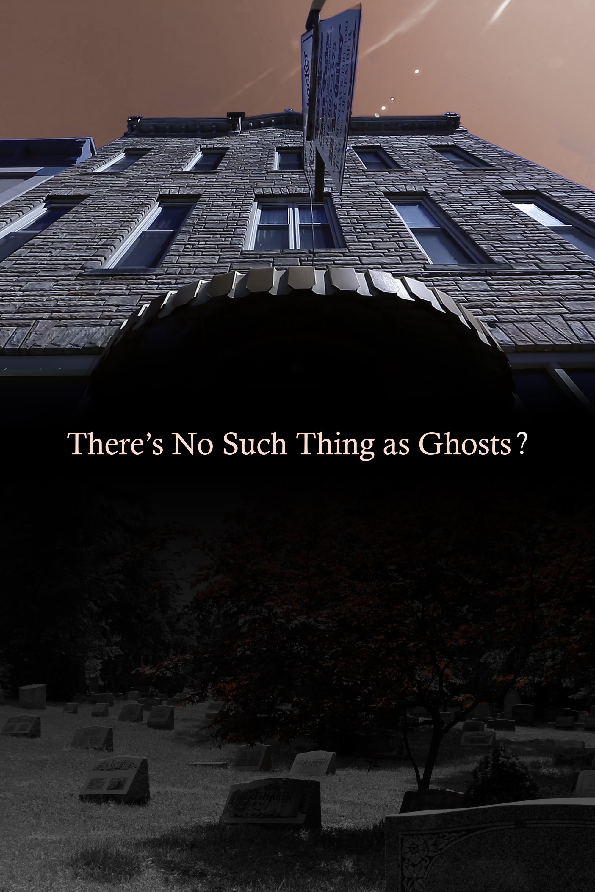 There’s No Such Thing as Ghosts?