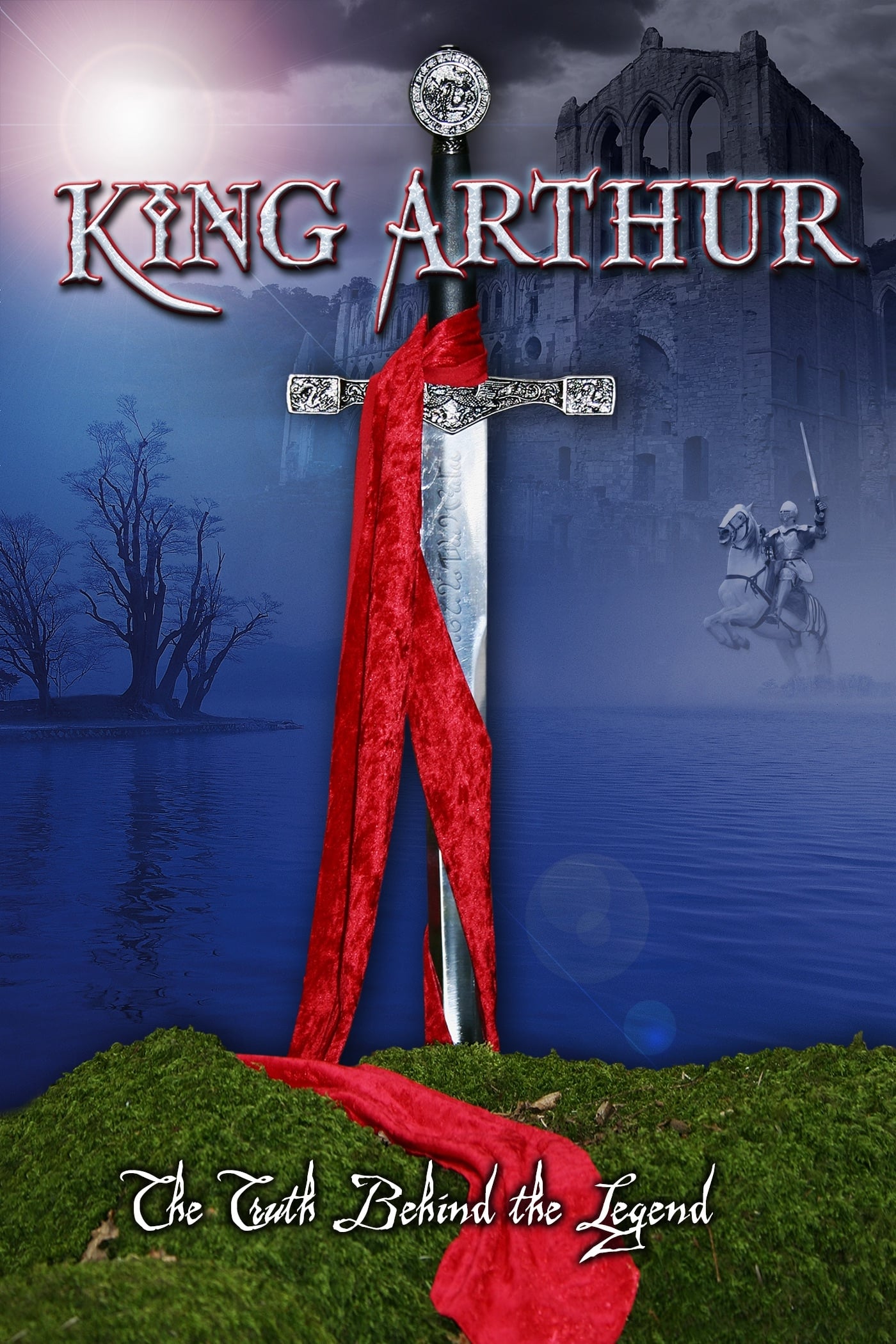 King Arthur: The Truth Behind the Legend on FREECABLE TV