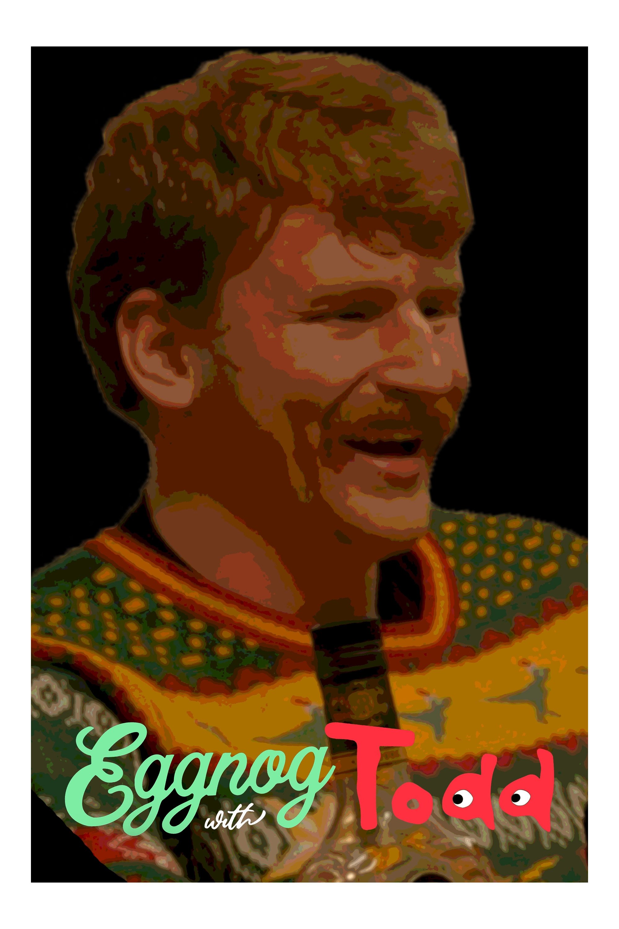 Eggnog with Todd