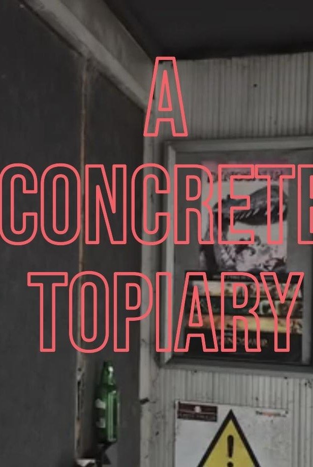 A Concrete Topiary (1970)