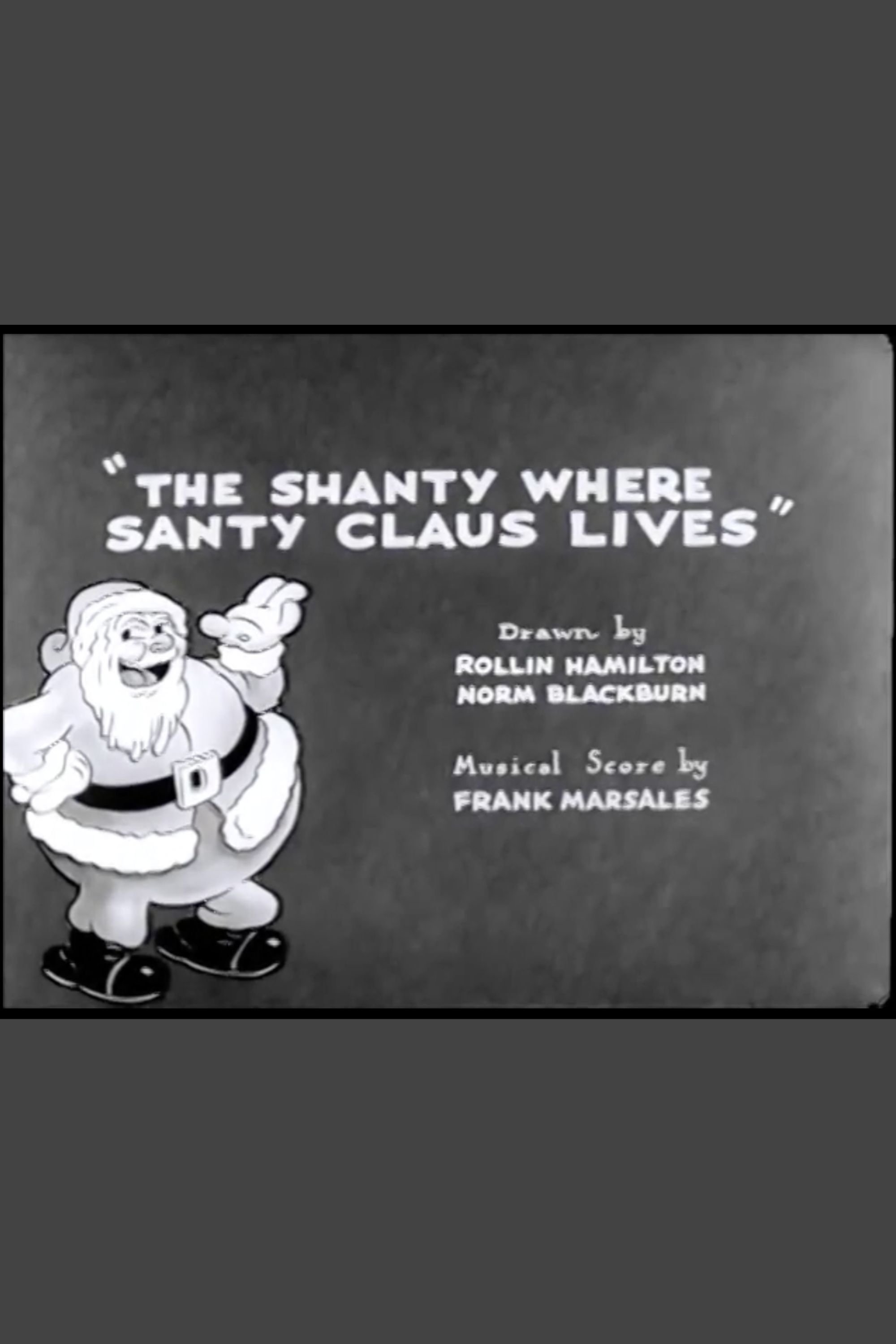 The Shanty Where Santy Claus Lives