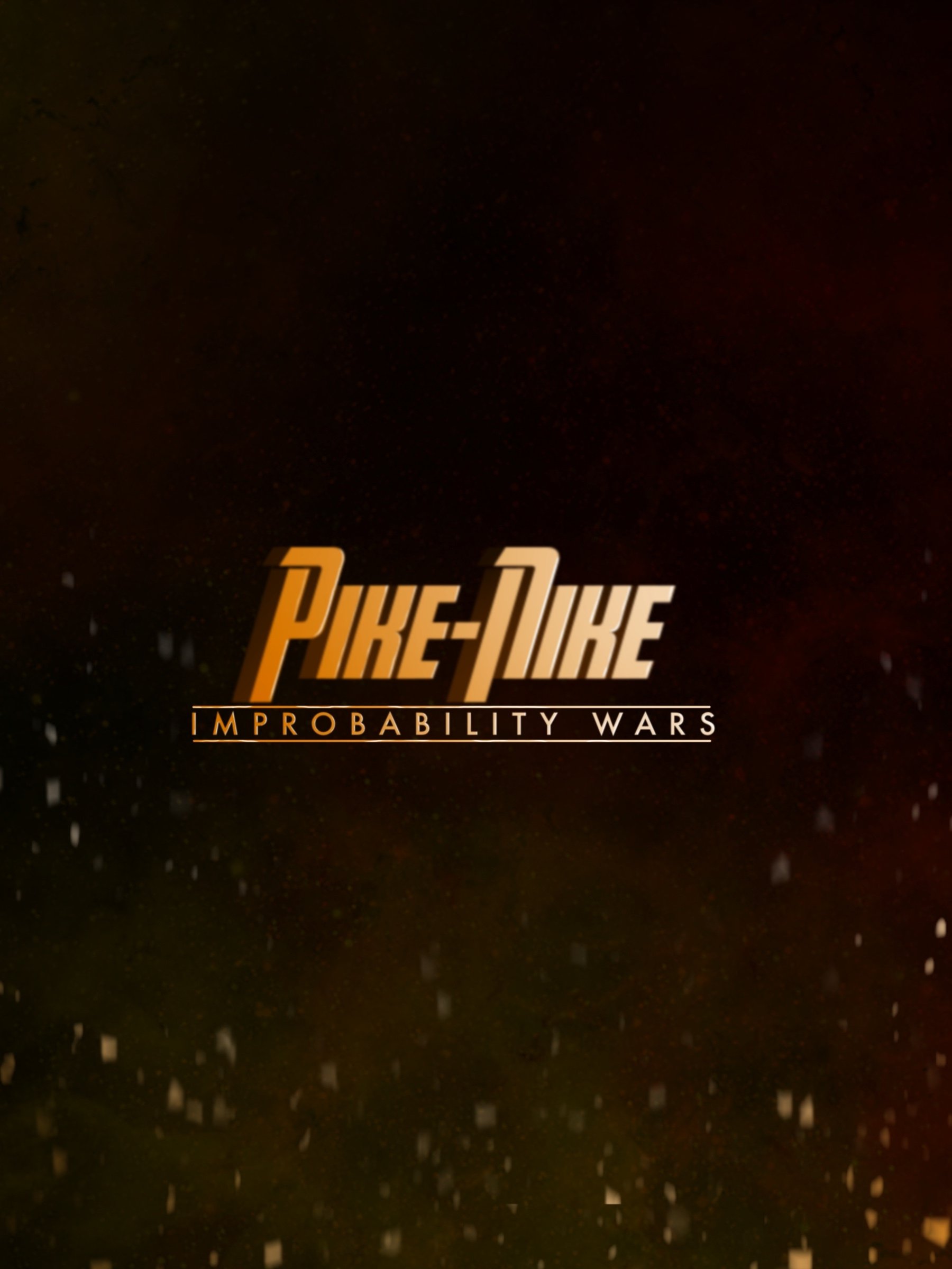 PIKE-NIKE : Improbability Wars