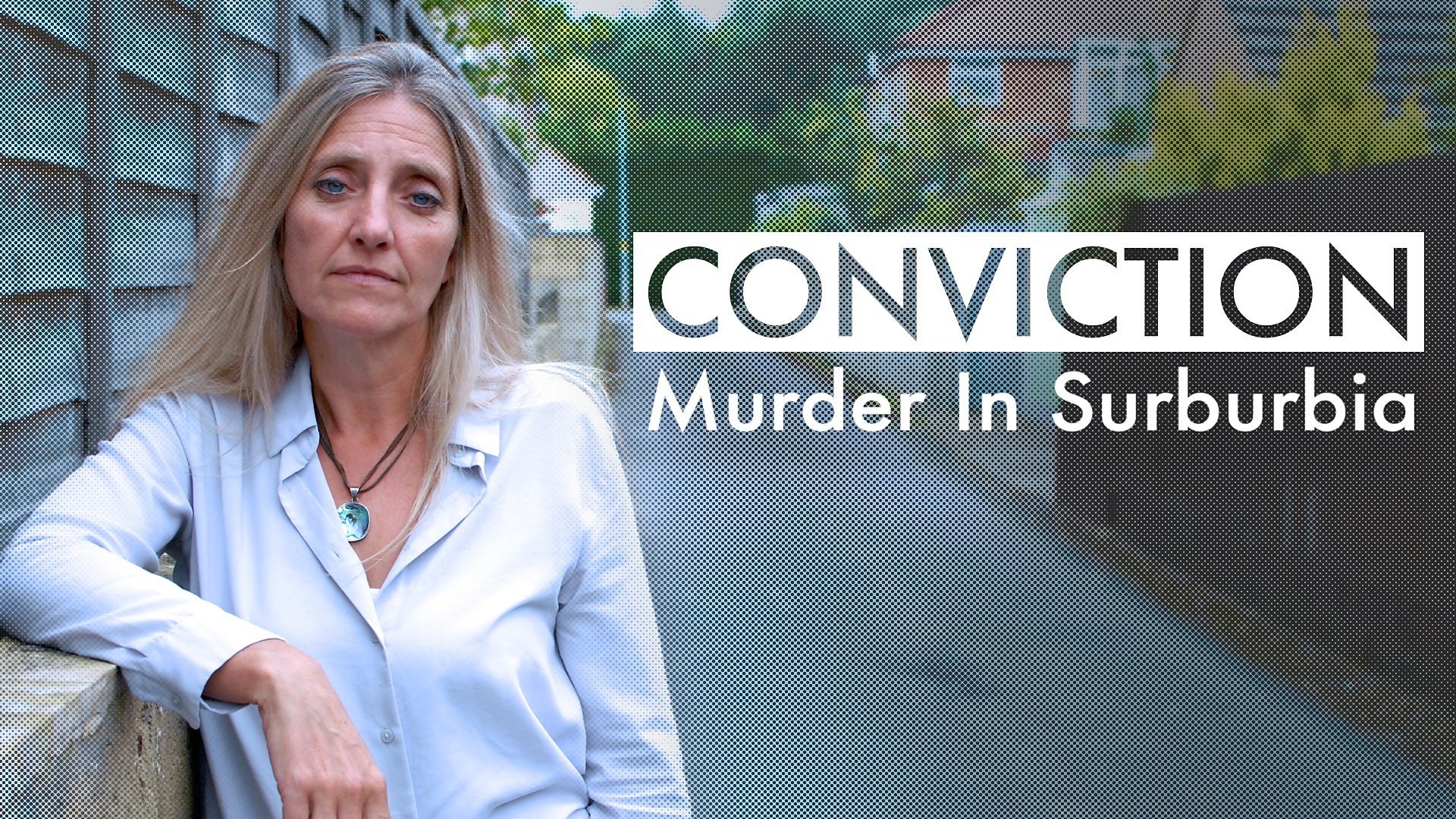 Conviction: Murder in Suburbia - Miniseries