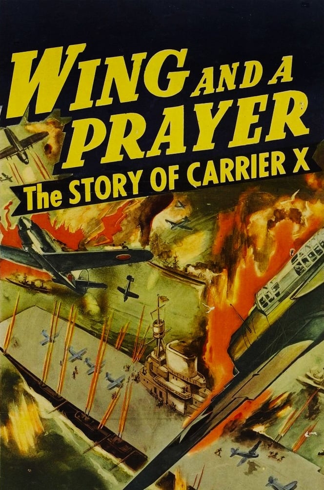 Wing and a Prayer (1944) Posters — The Movie Database (TMDb)