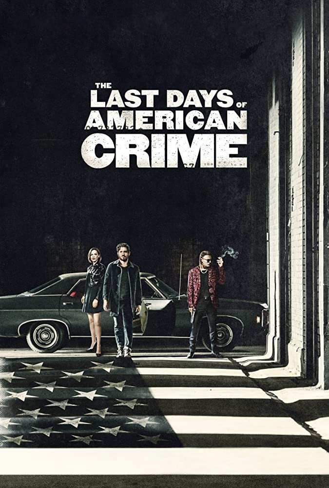 The Last Days of American Crime (2020)