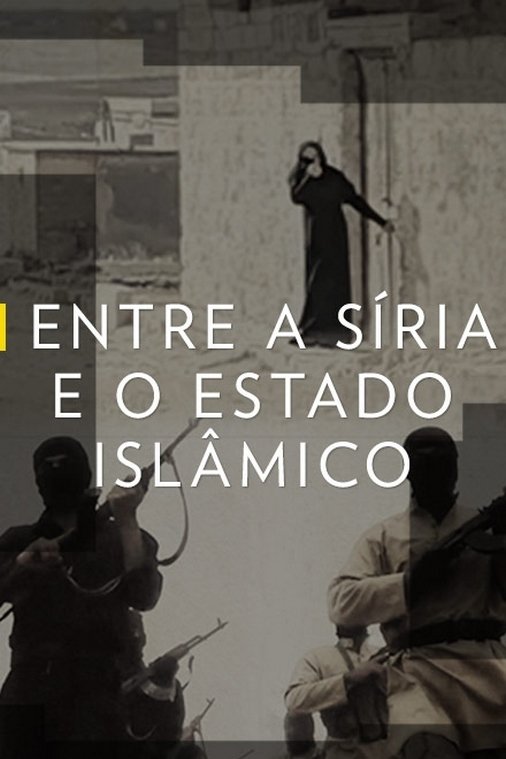 Entre a Síria e o Estado Islâmico Entre a Síria e o Estado Islâmico