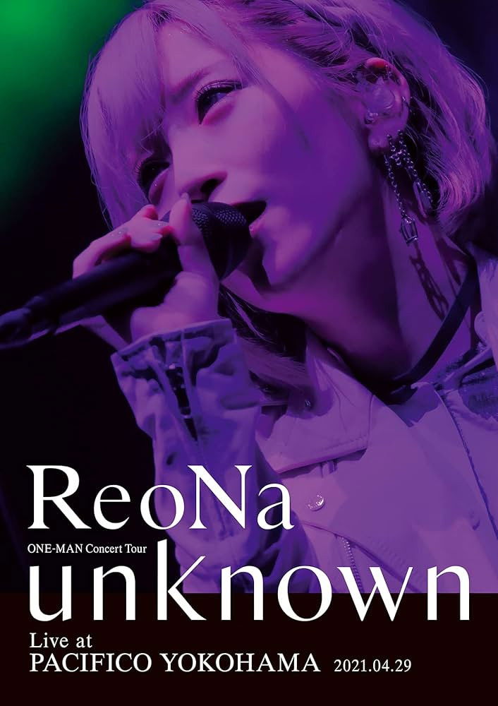 ReoNa ONE-MAN Concert Tour "unknown"