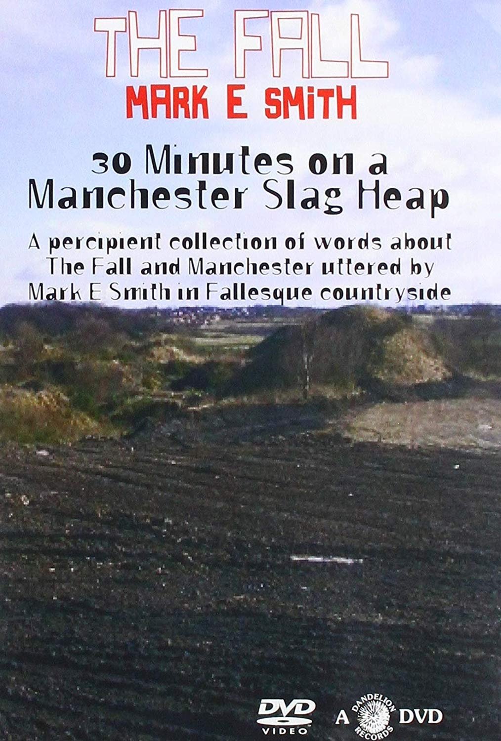 30 Minutes On A Manchester Slag Heap 30 Minutes On A Manchester Slag Heap