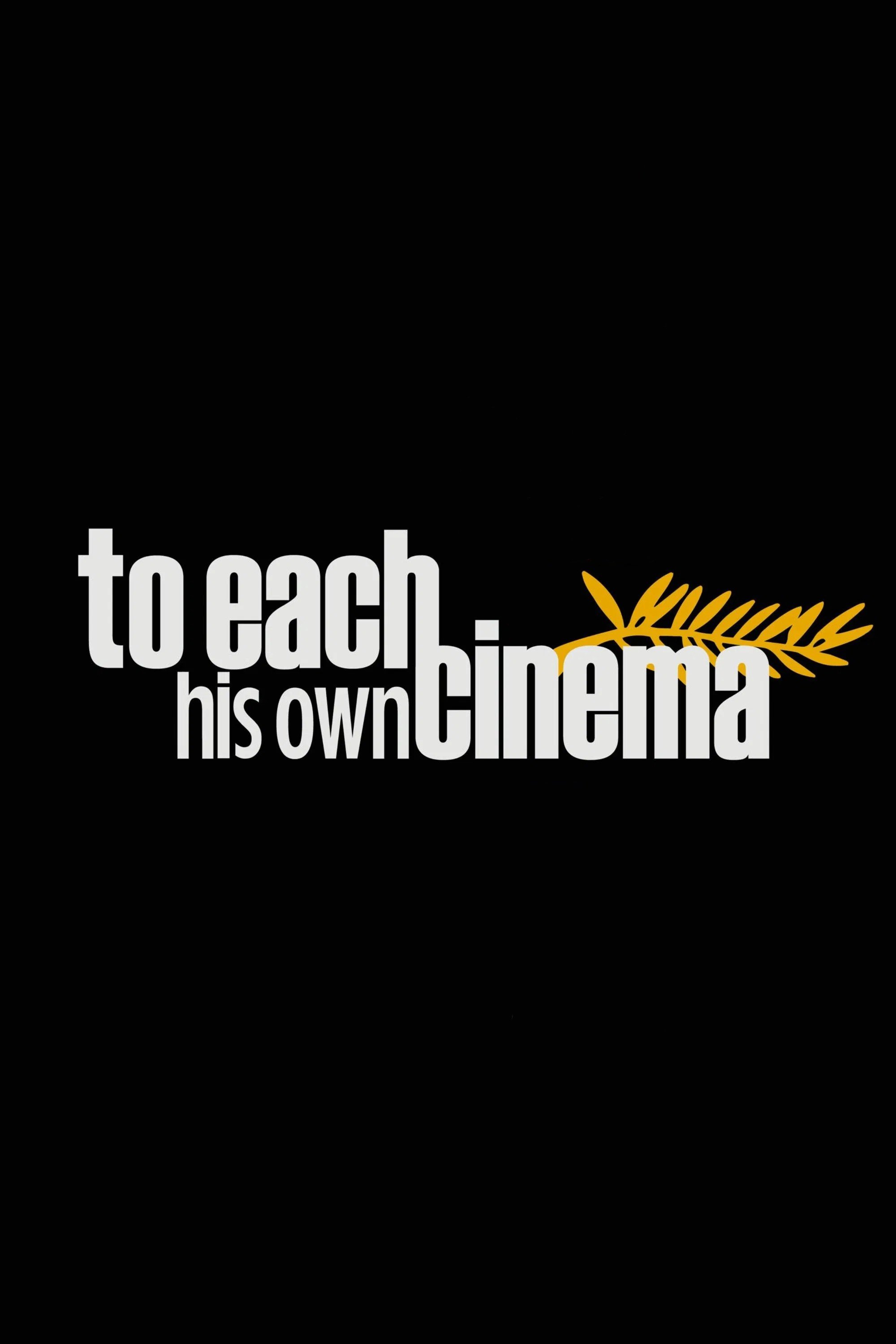 To Each His Own Cinema