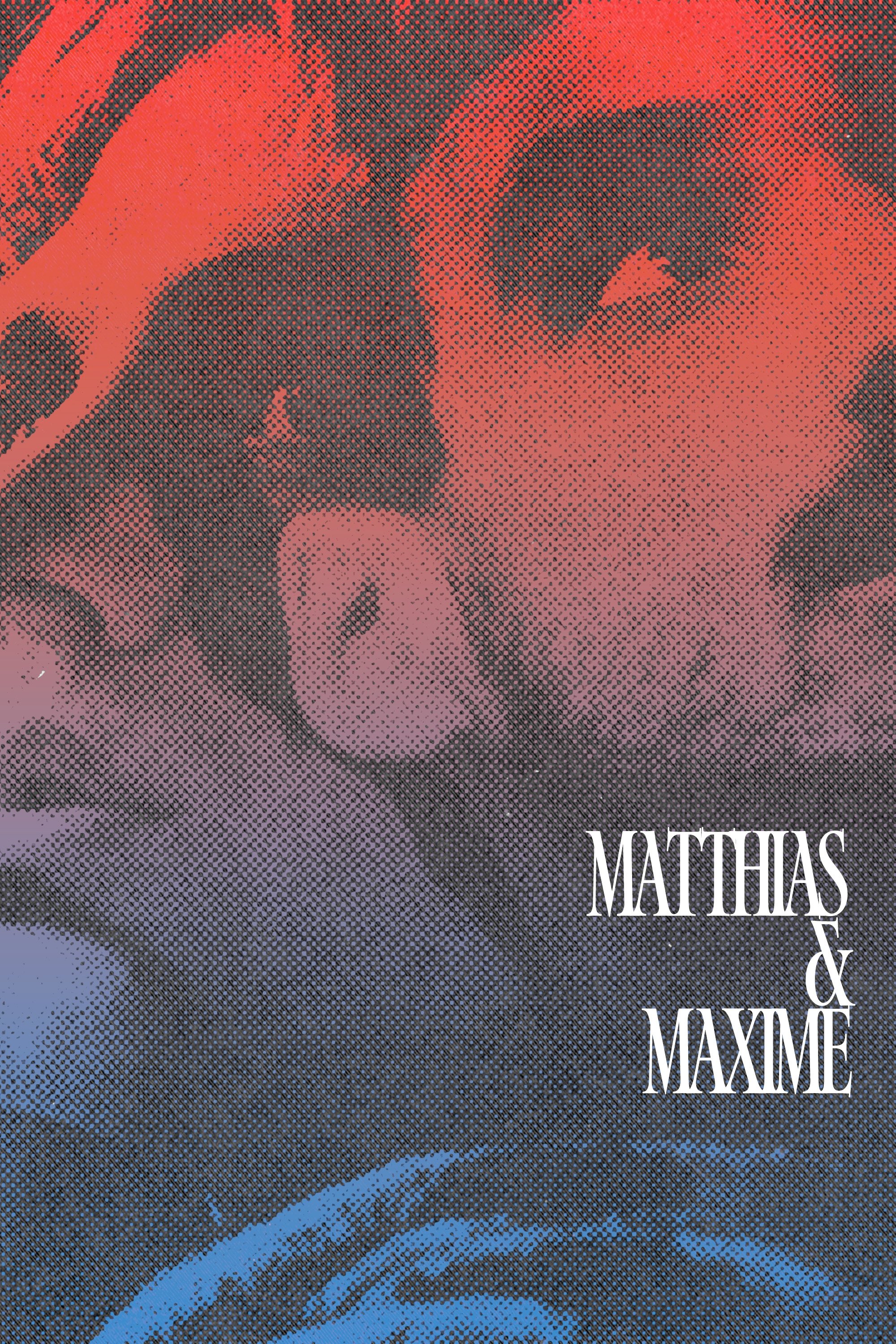 Matthias & Maxime