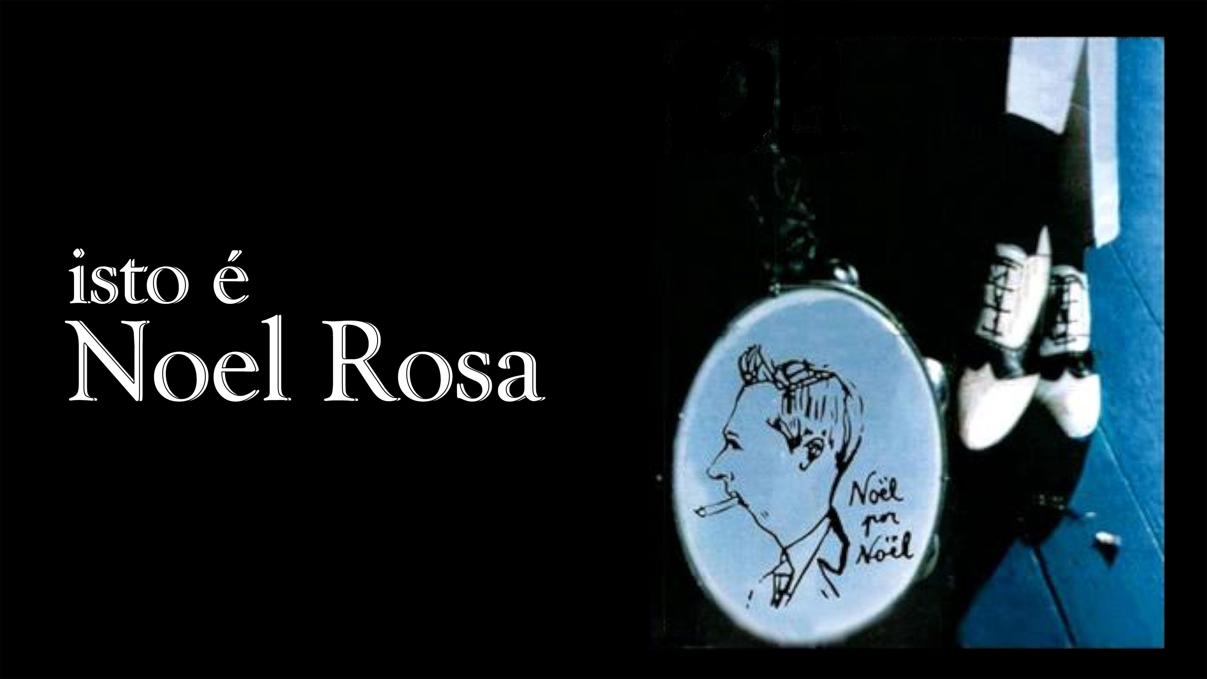 Isto é Noel Rosa