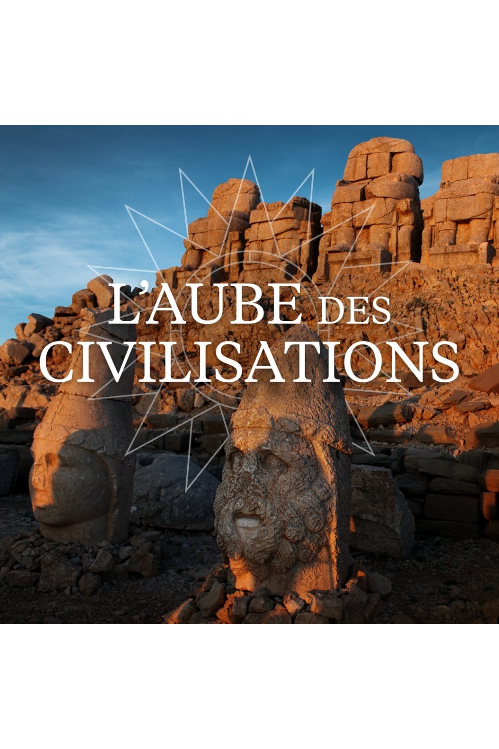 L'aube des civilisations