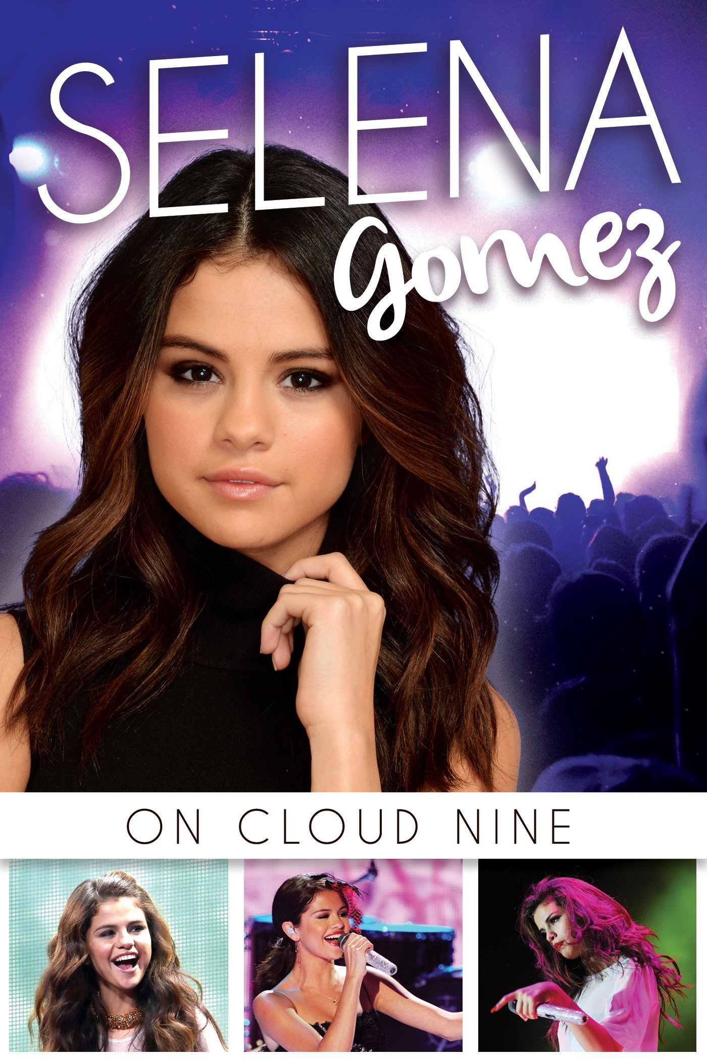 Selena G&oacute;mez: On Cloud Nine