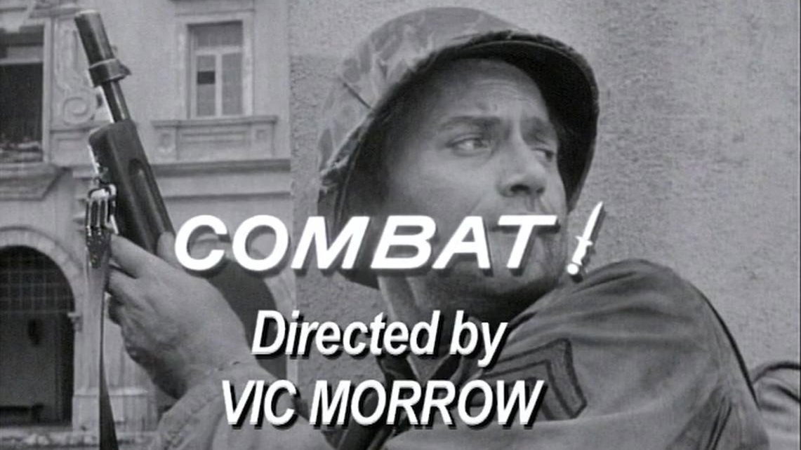 COMBAT! - Directed by Vic Morrow