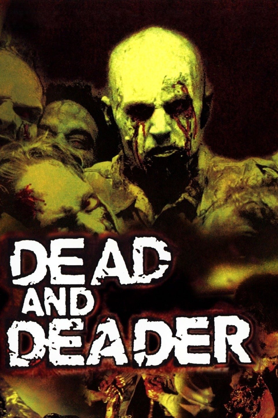 Dead and Deader