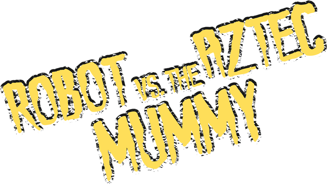 The Robot vs. The Aztec Mummy