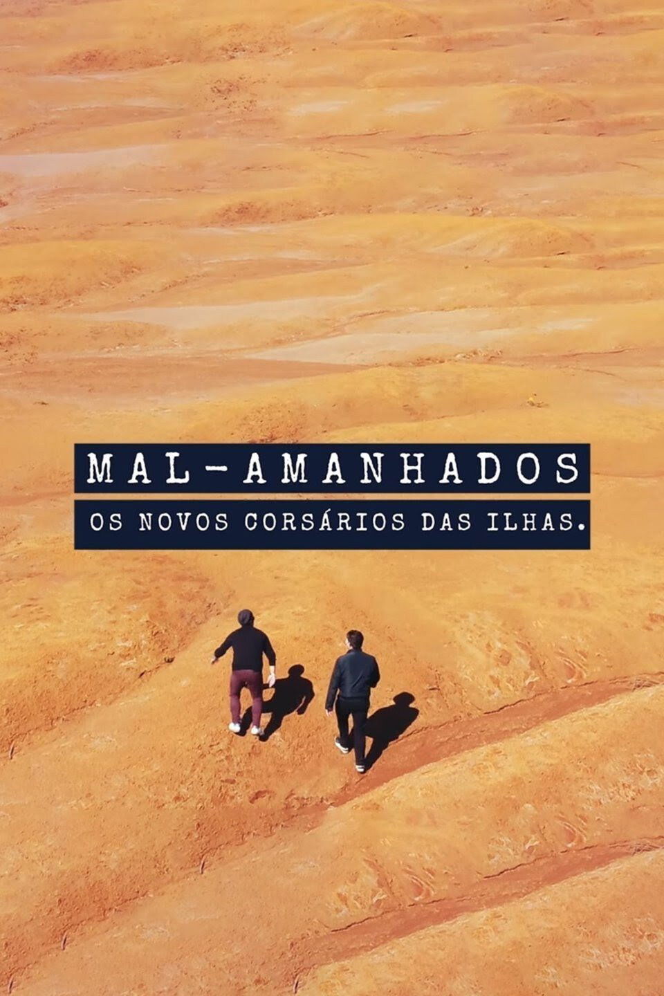 Mal-Amanhados - Os Novos Corsários das Ilhas (2020)